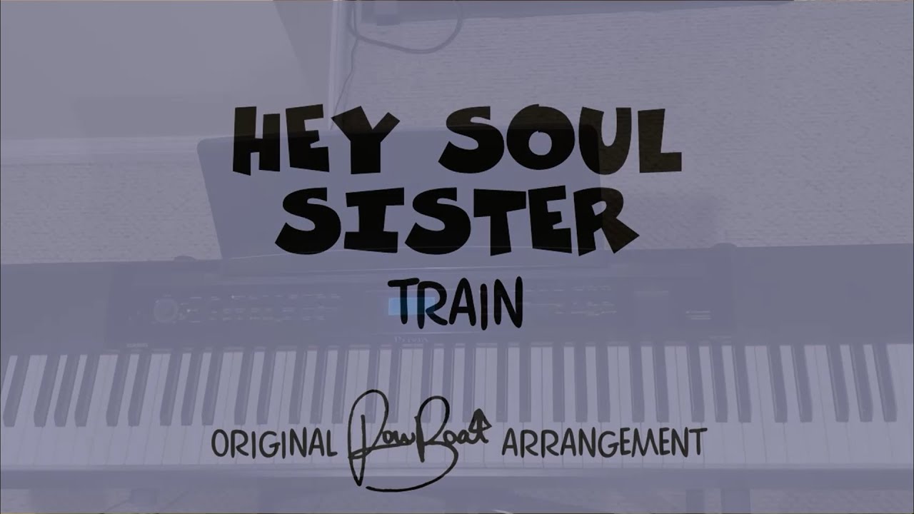 Hey, Soul Sister - Piano Cover with Lyrics