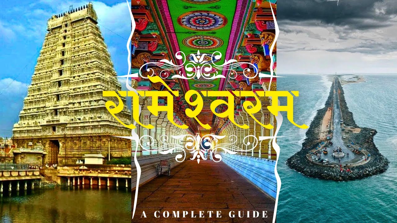 Rameshwaram Travel Guide: Discover the Sacred Rameshwaram Temple