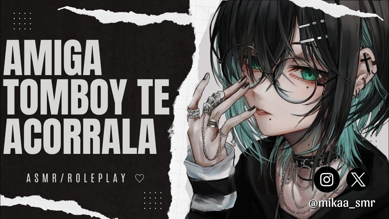 AMIGA TOMBOY TE ACORRALA💕|ASMR/ROLEPLAY ♡