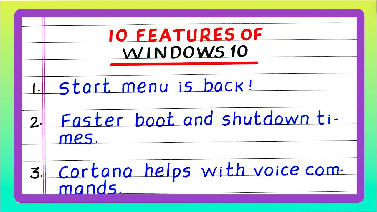 Features of Windows 10 | Write Features of Windows 10 | 10 Features of Windows 10