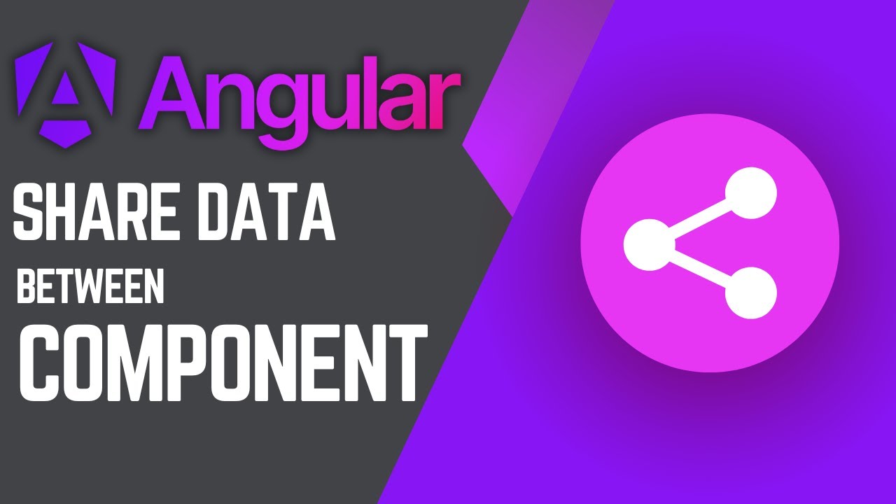 Data Sharing Between Components in Angular | Data Transfer & communication in Angular Components