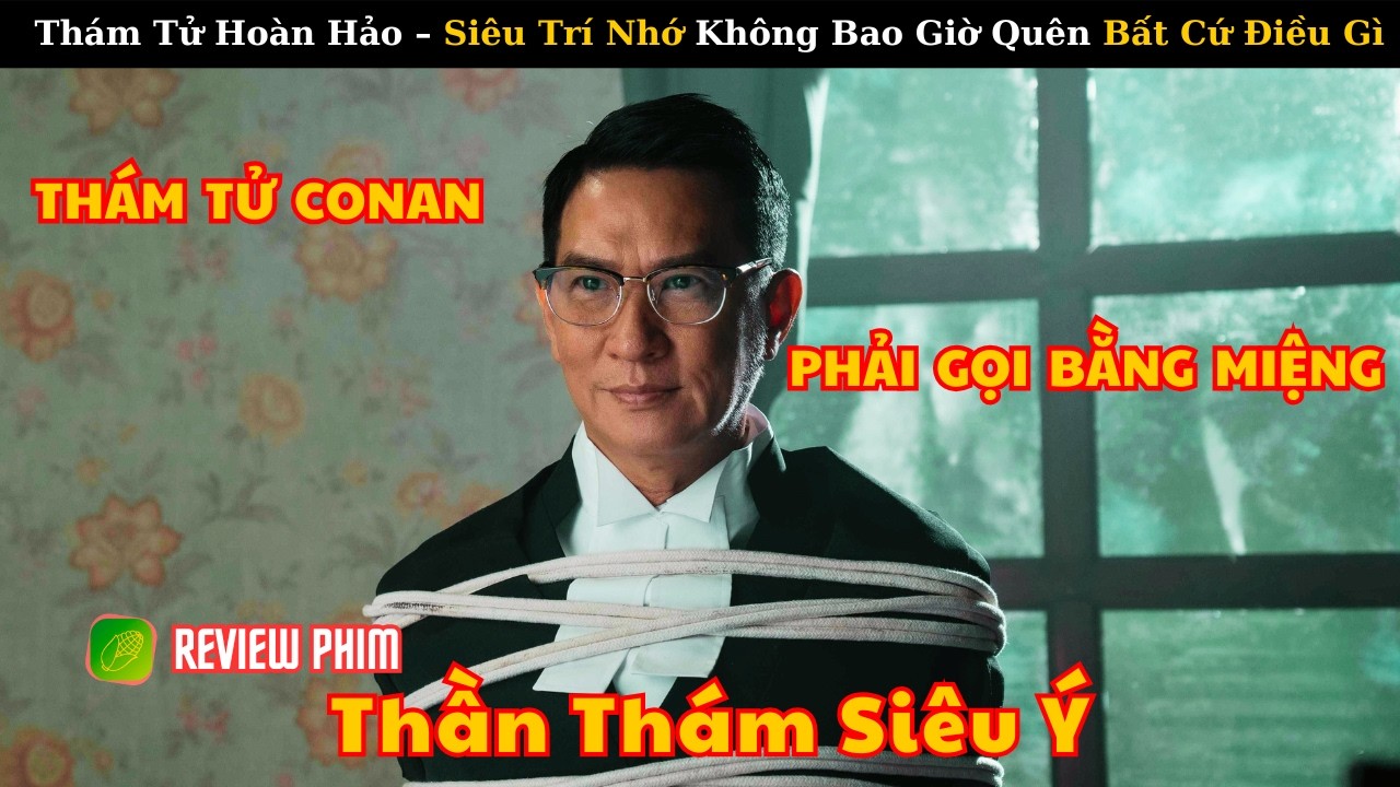 [Review Phim] Phim Trinh Thám Đỉnh Cao – Trí Nhớ Hoàn Hảo Vạch Trần Kẻ Giết Người Hàng Loạt