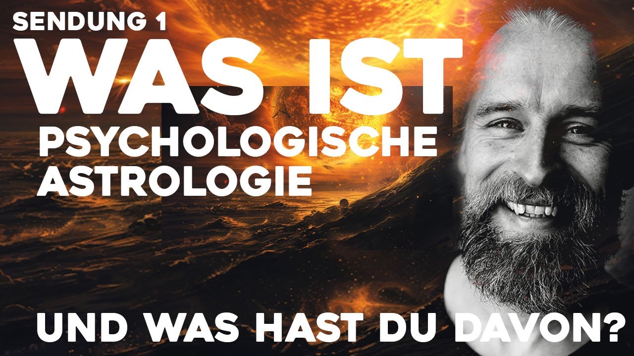 WAS IST UND WAS KANN PSYCHOLOGISCHE ASTROLOGIE?