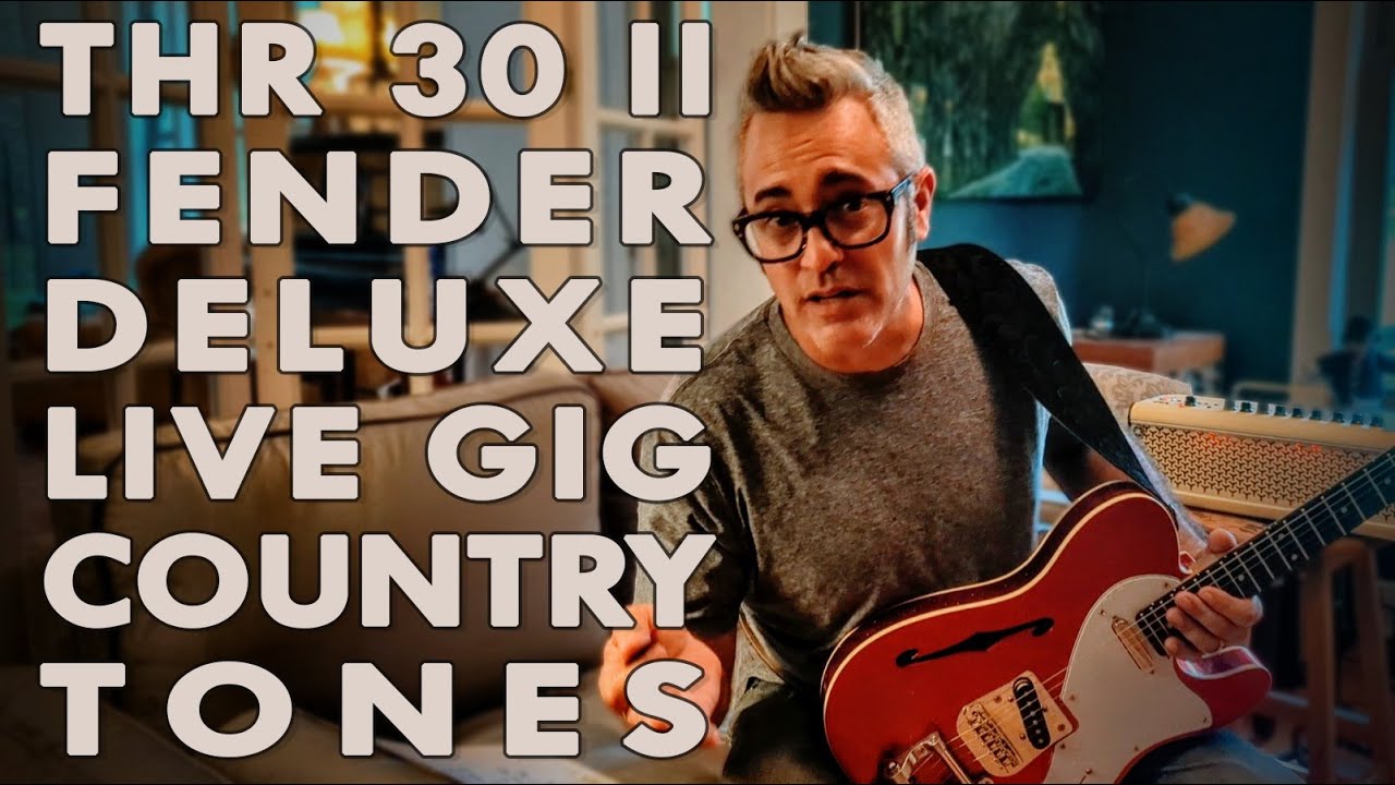 Yamaha THR30II Fender Deluxe Country Tones for Live Settings