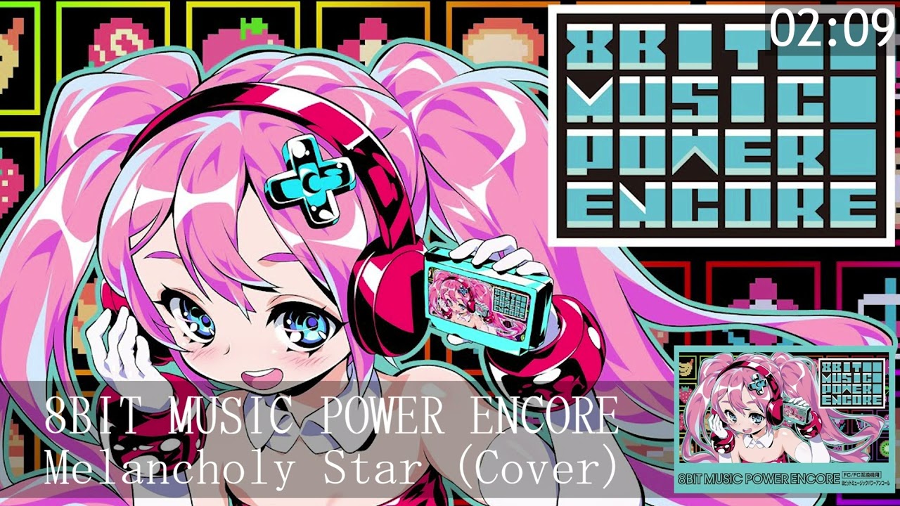 8Bit Music Power Encore Melancholy Star(Cover)