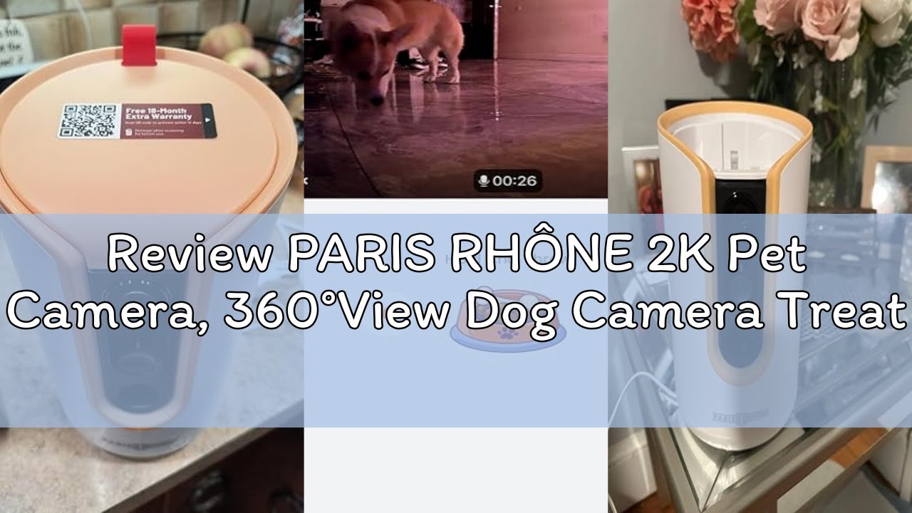Review PARIS RHÔNE 2K Pet Camera, 360°View Dog Camera Treat Dispenser, 5G WiFi Pets Monitoring with