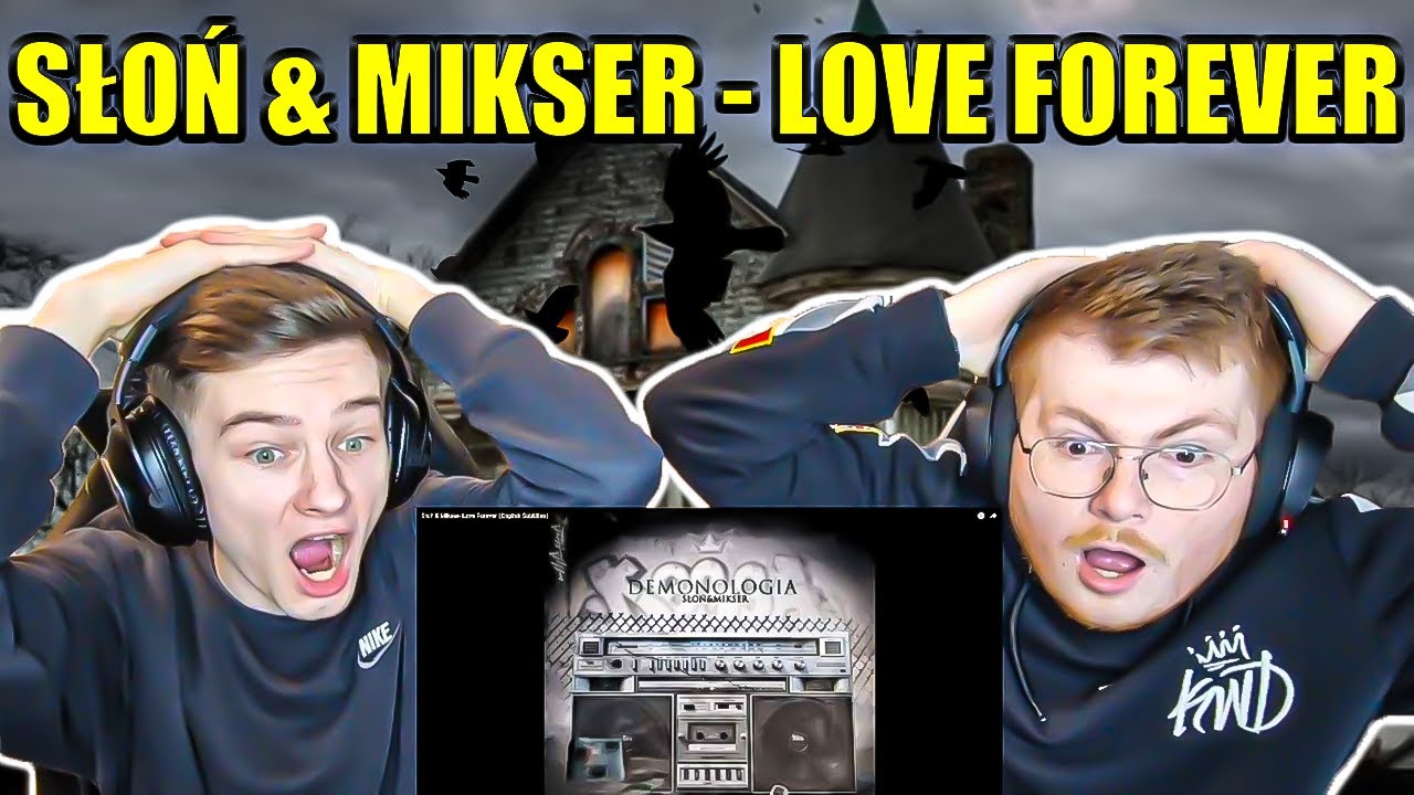 САМЫЙ БЕЗУМНЫЙ ПОЛЬСКИЙ РЭП!!!!!!! SŁOŃ & MIKSER - LOVE FOREVER - РЕАКЦИЯ НА АНГЛИЙСКОМ И ПОЛЬСКО...