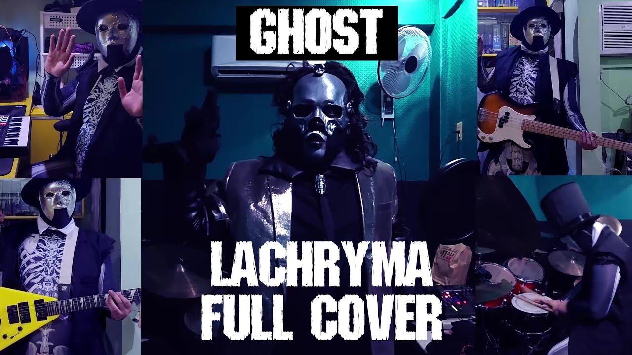 Ghost - Lachryma (Full Cover)