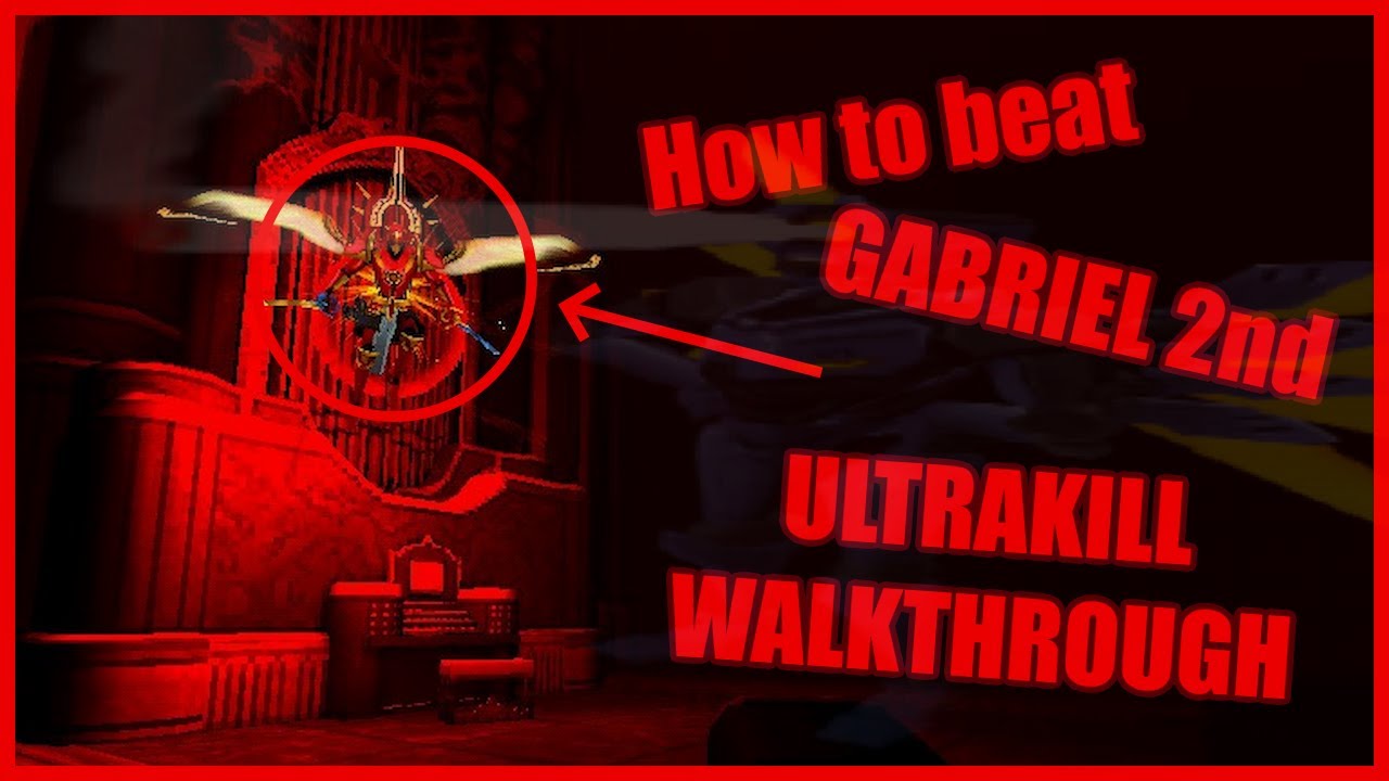 How to beat GABRIEL 2nd 6-2 ULTRAKILL WALKTHROUGH [VIOLENT]