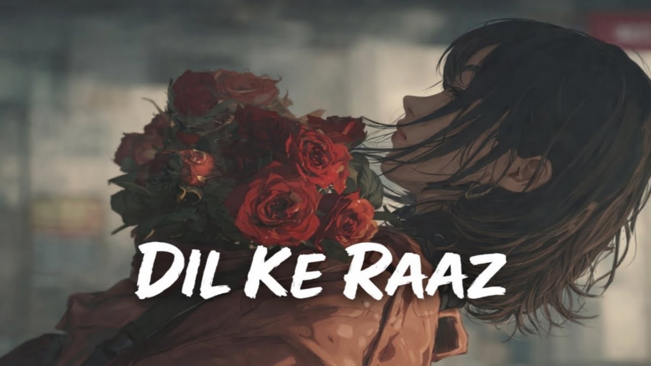 Dil Ke Raaz ❤️ | Emotional Hindi Lofi