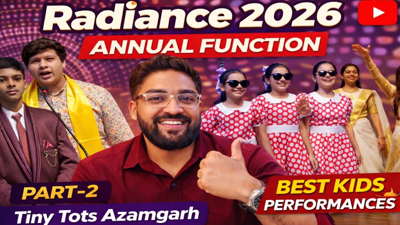 Radiance 2026 Part 2 🔥 | Tiny Tots School Azamgarh Annual Day | Best Kids Performances