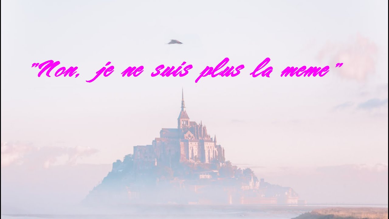 Non, je ne suis plus la même - Sầu tình