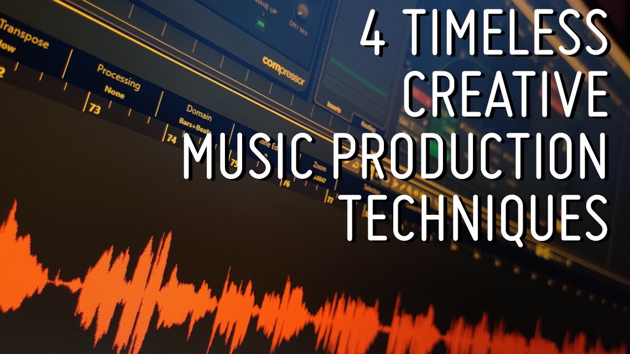 Timeless and useful creative music production techniques