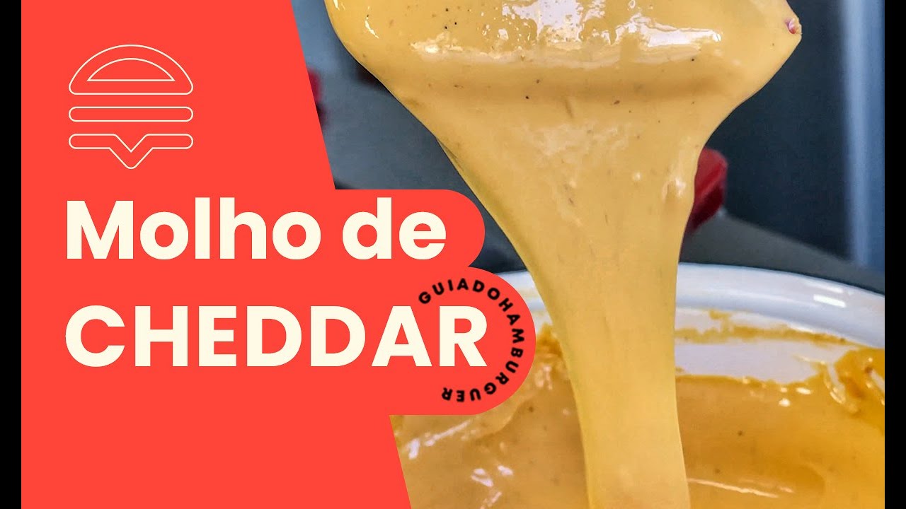 COMO FAZER MOLHO DE QUEIJO CHEDDAR 🧀 | Guia do Hambúrguer