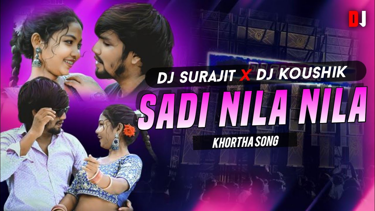 Sadi Nila Nila Re New Khortha Song Dj Surajit X Dj Koushik