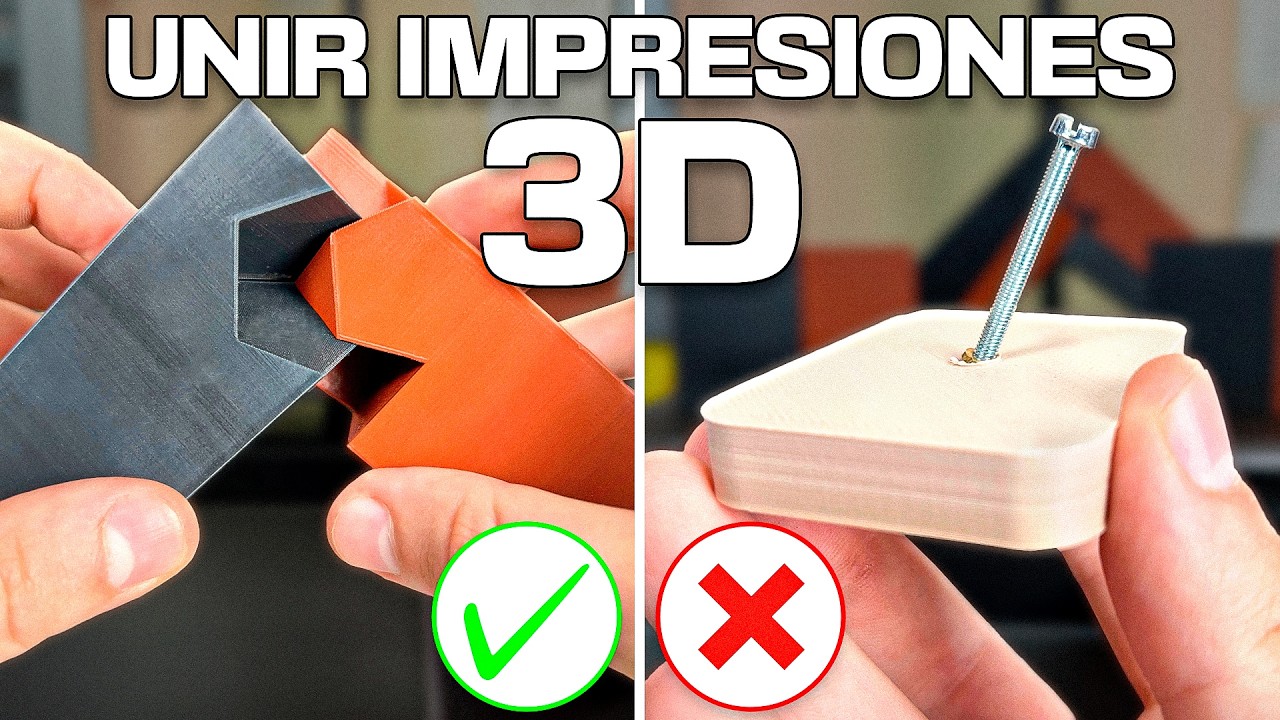 ¡SIN PEGAMENTOS NI TORNILLOS! LAS MEJORES FORMAS DE UNIR IMPRESIONES 3D