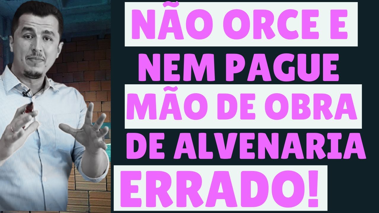 COMO ORÇAR E PAGAR MÃO DE OBRA DE ALVENARIA