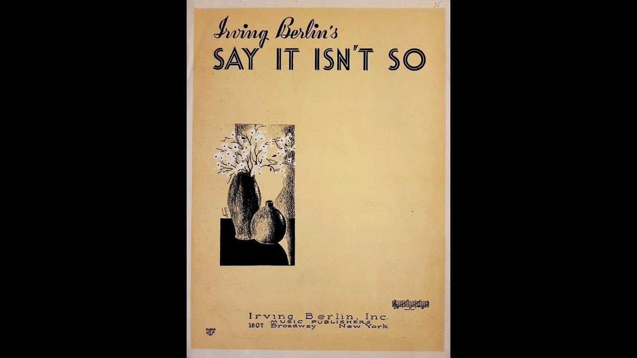 Will Osborne & His Orch. with Morton Downey, Annette Hanshaw & Singin' Sam -   Say It Isn't So, 1932