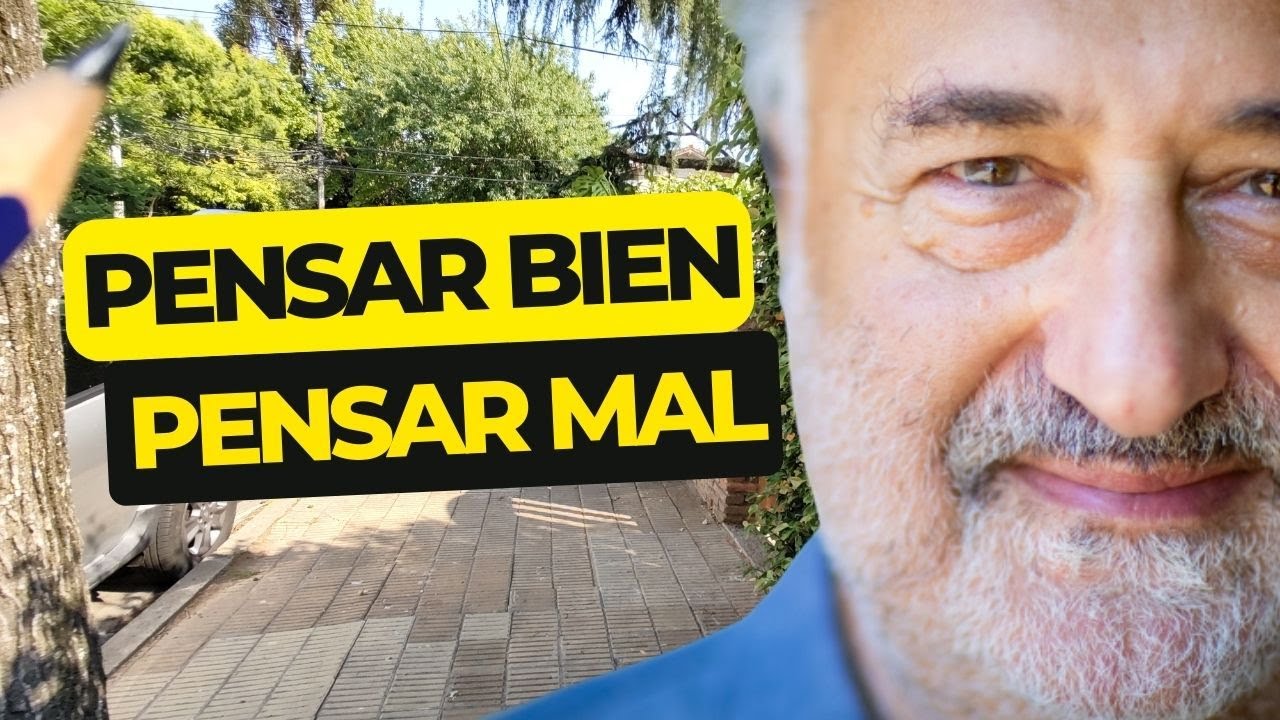 Pensar bien, pensar mal