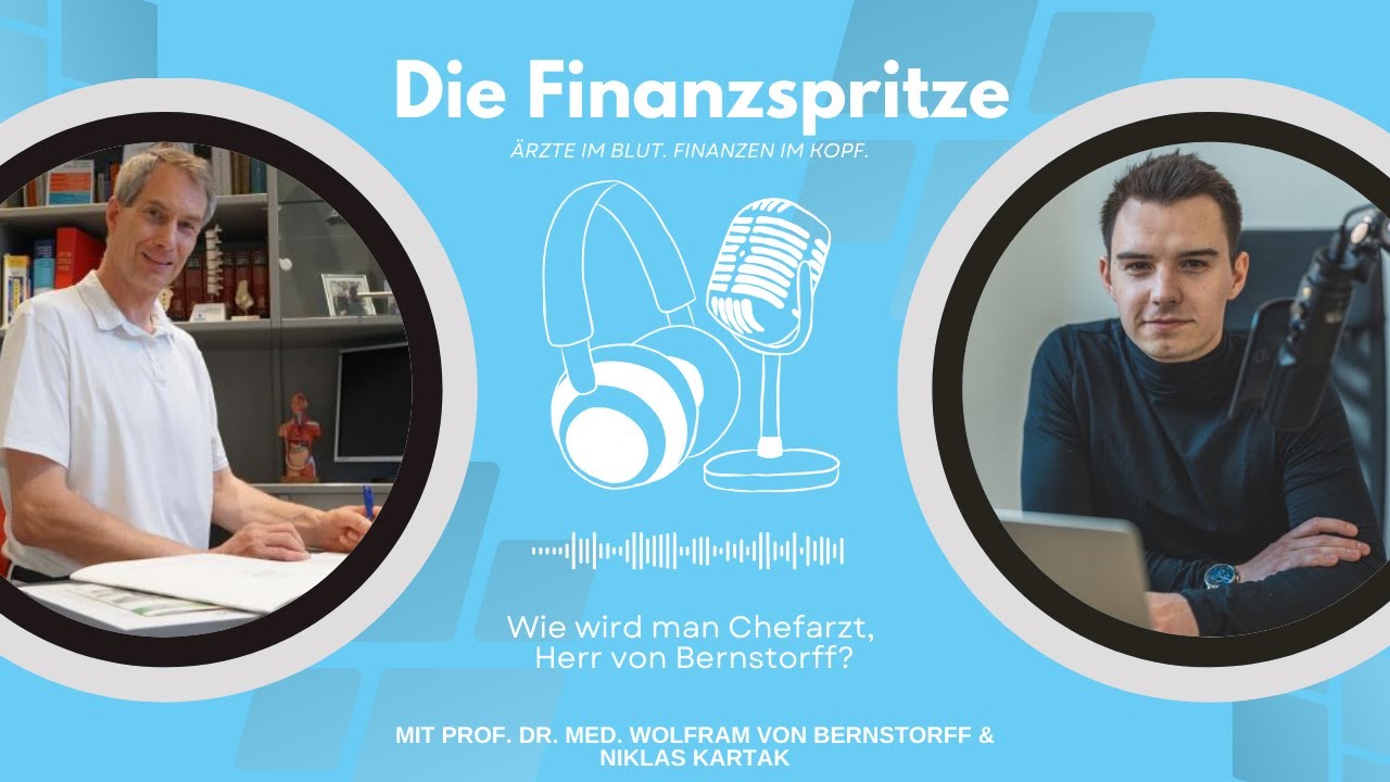 Wie wird man Chefarzt, Herr von Bernstorff? I Die Finanzspritze Podcast