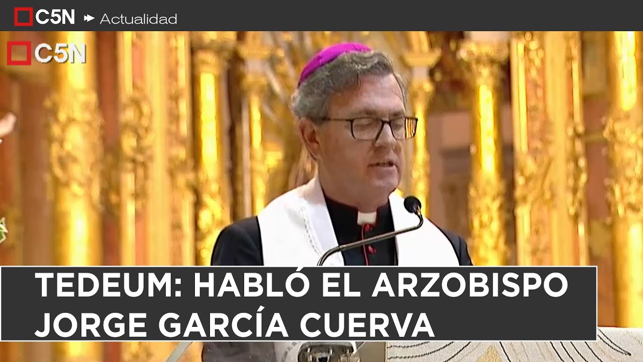 TEDEUM: HABLÓ el ARZOBISPO JORGE GARCÍA CUERVA