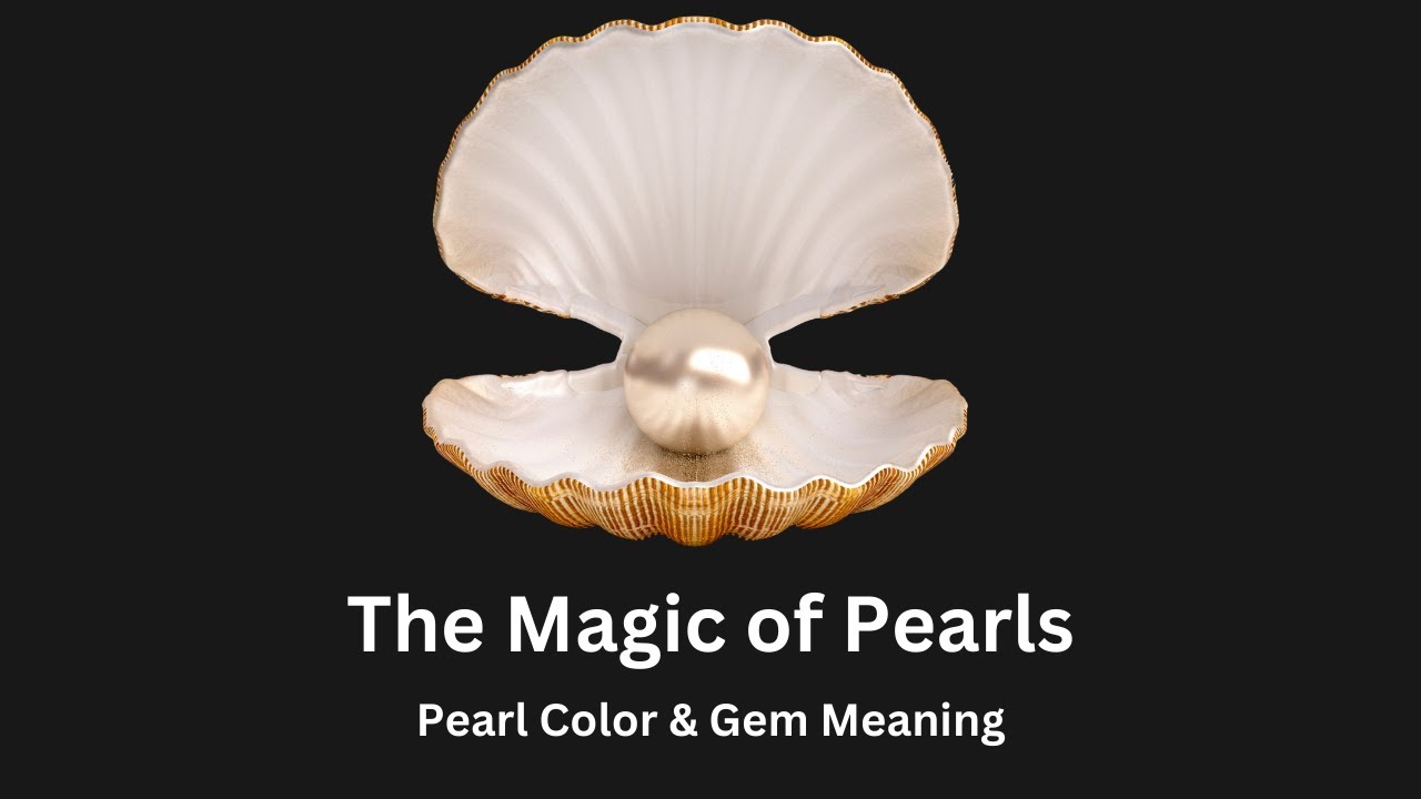 The Magic of Pearls: Pearl Colors and Gem Meaning!