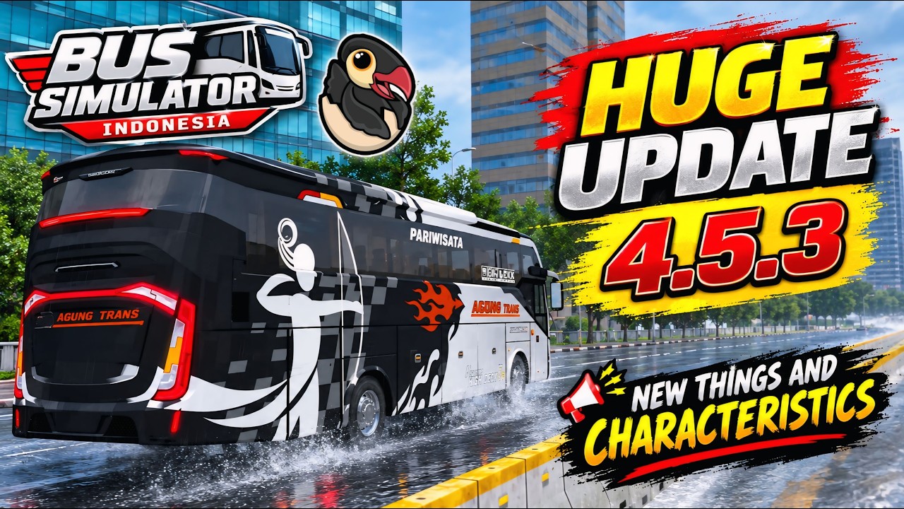 🚚BUS SIMULATOR INDONESIA 4.5.3 HUGE UPDATE IS HERE! 🔥 (New Things & Features Revealed!)