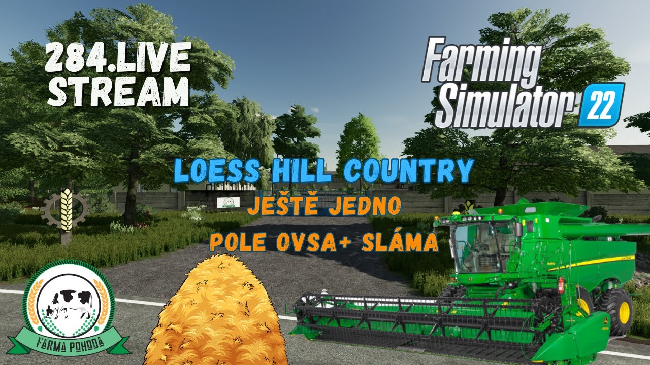🔔284. live stream | Loess Hill country | FS22 | z&aacute;znam | Farma Pohoda FS