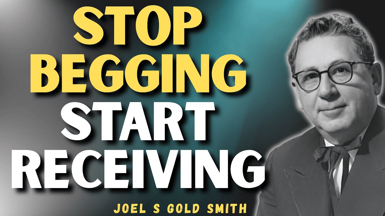 ASK & RECEIVE: The Silent Prayer Jesus Meant (Not Begging) | Joel S Goldsmith