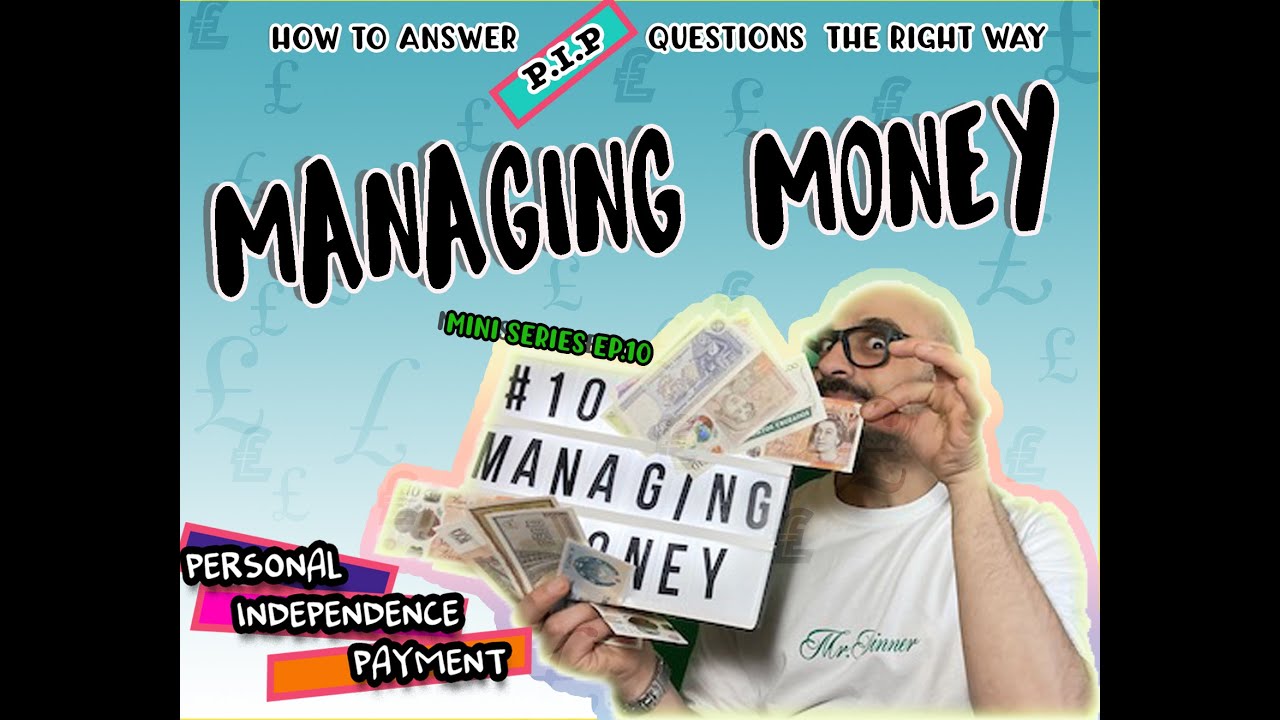 HOW TO ANSWER #PIP QUESTION #10 ACTIVITY MANAGING MONEY. - personal Independence payment