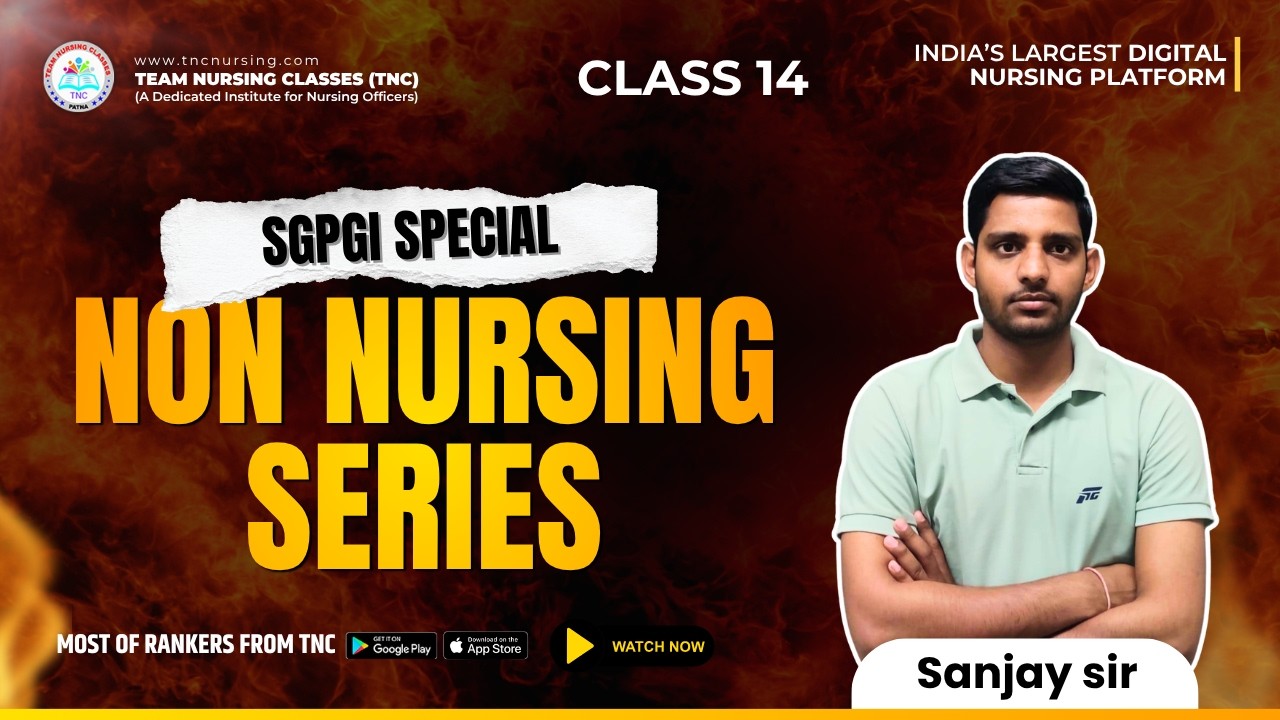 NON NURSING SGPGI Series - 14|| TNC Sanjay Sir || Quality Content Guarantee! #tncnursing
