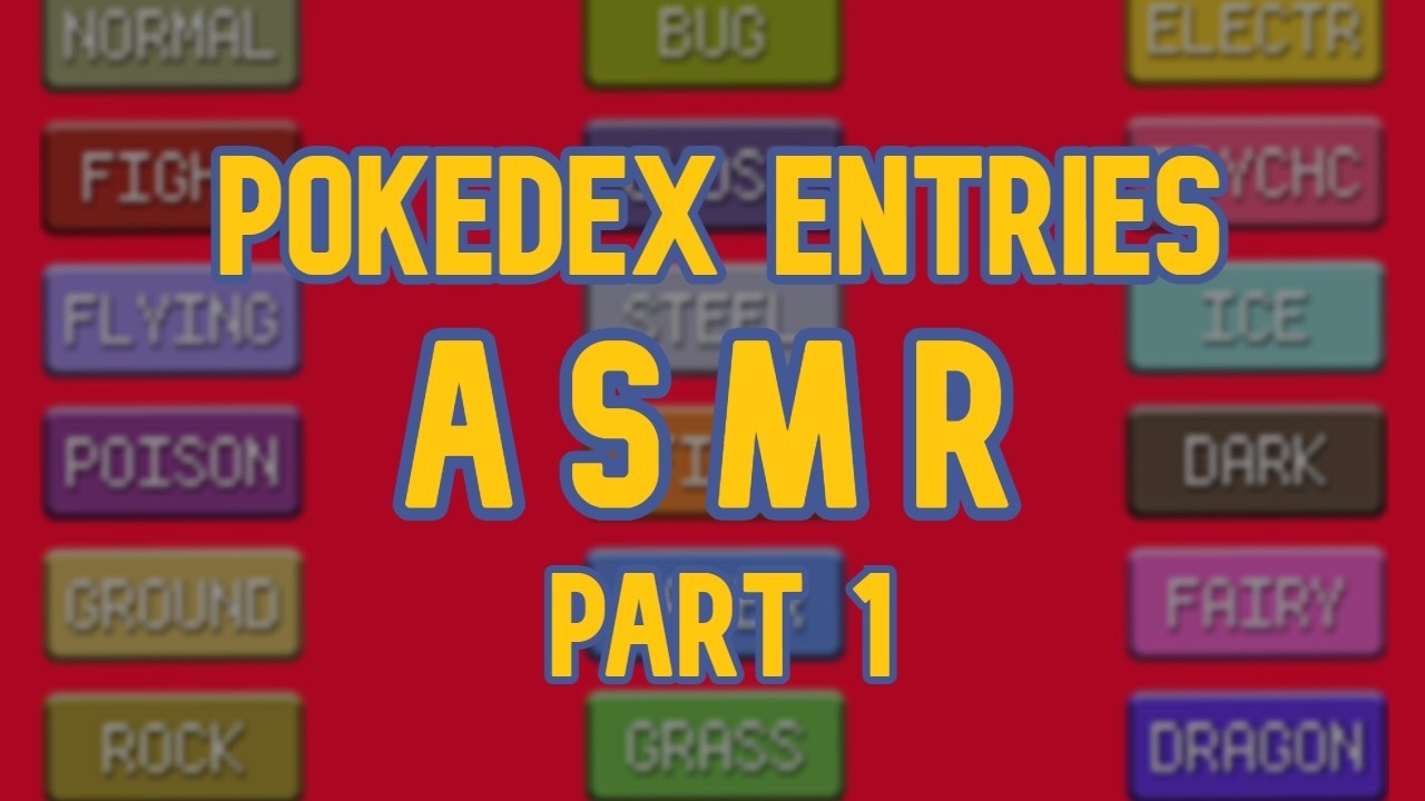 [ASMR] 8 hours of Whispered Binaural Pokedex Entry Readings│PART 1