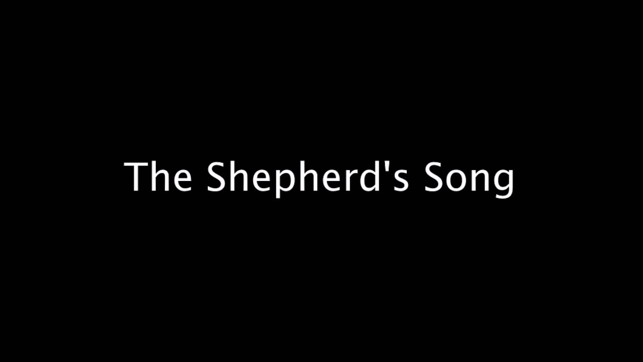 03 - The Shepherd's Song / arr. Goff Richards