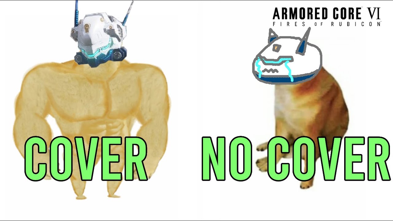 All I Need is Some Cover - ARMORED CORE 6 Rank
