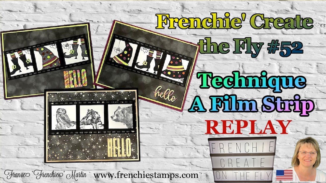 Frenchie Create On The Fly 52 Technique Film Strip