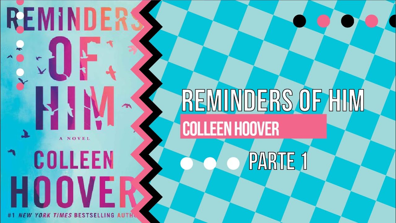 🔊 📚REMINDERS OF HIM - COLLEEN HOOVER  PARTE 1  🔊 📚