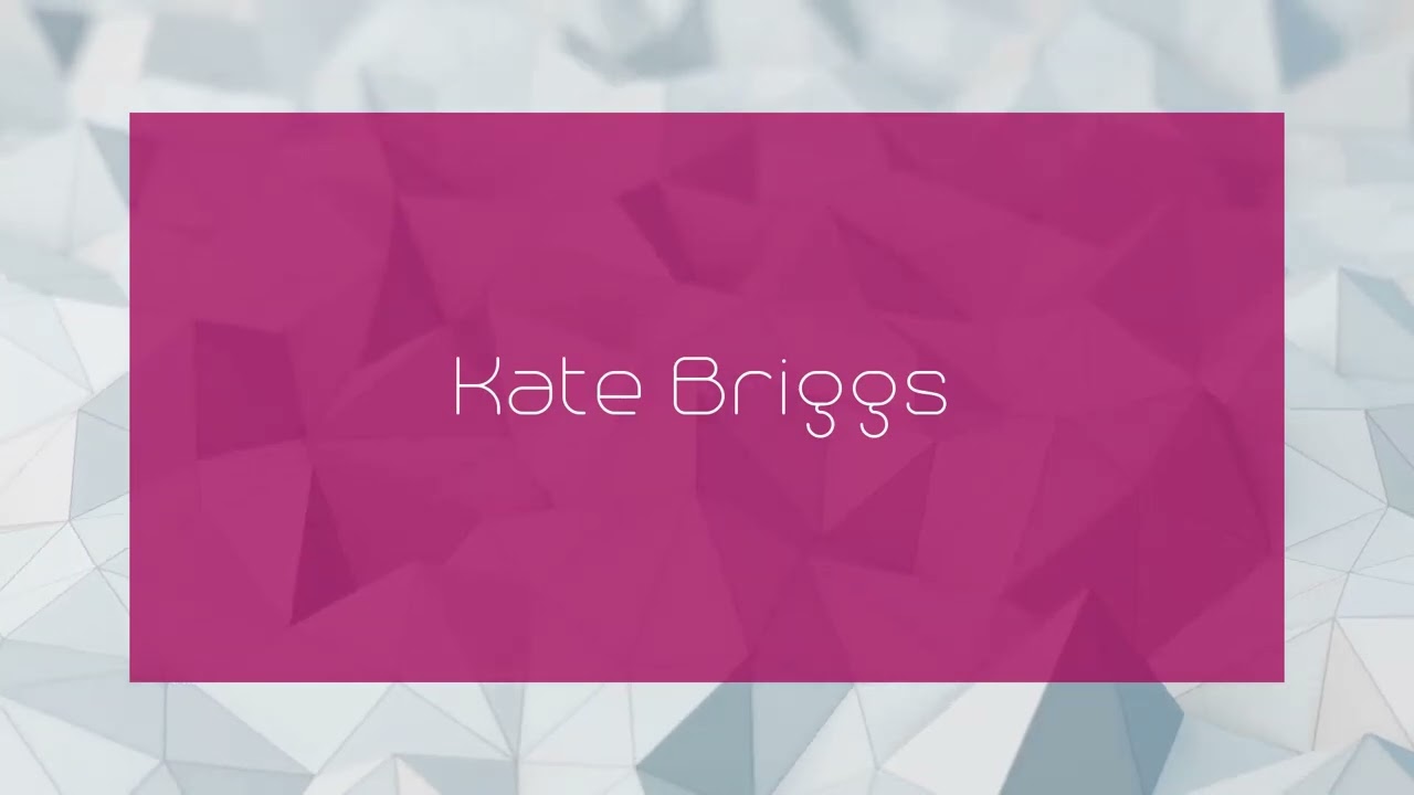 Kate Briggs - appearance