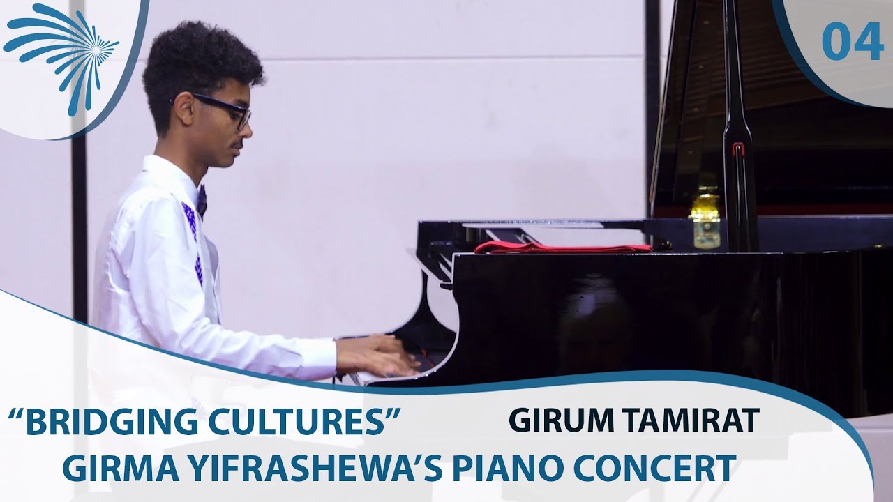 Girum Tamirat at Girma Yifrashewa's Piano Concert - Bridging Cultures - Part 4 [Arts TV World]