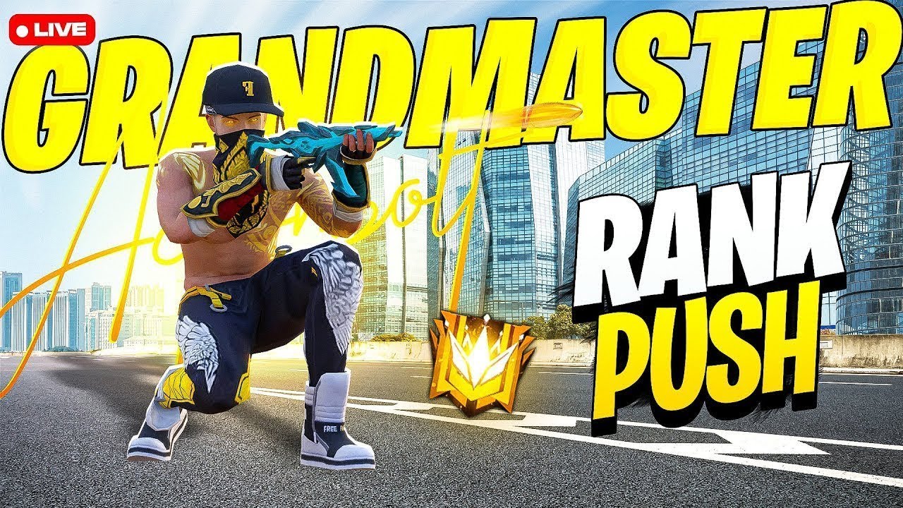 BR Rank Grandmaster push Free Fire Live