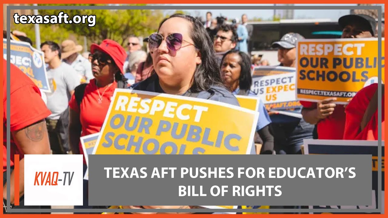 Texas AFT Pushes For Educator's Bill of Rights