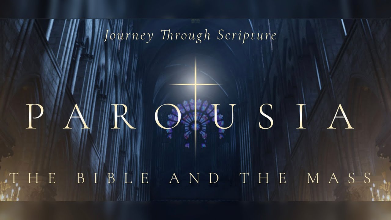 Parousia: The Bible and the Mass - Trailer