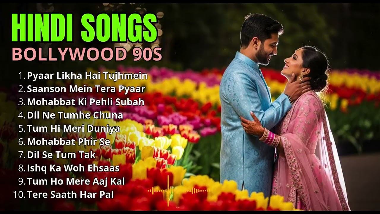 Bollywood Golden 90s Romantic Hits | Forever Love Songs