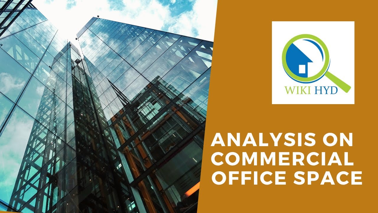 Growing Investment Opportunities at Office Space Commercials in Hyderabad - What to know?
