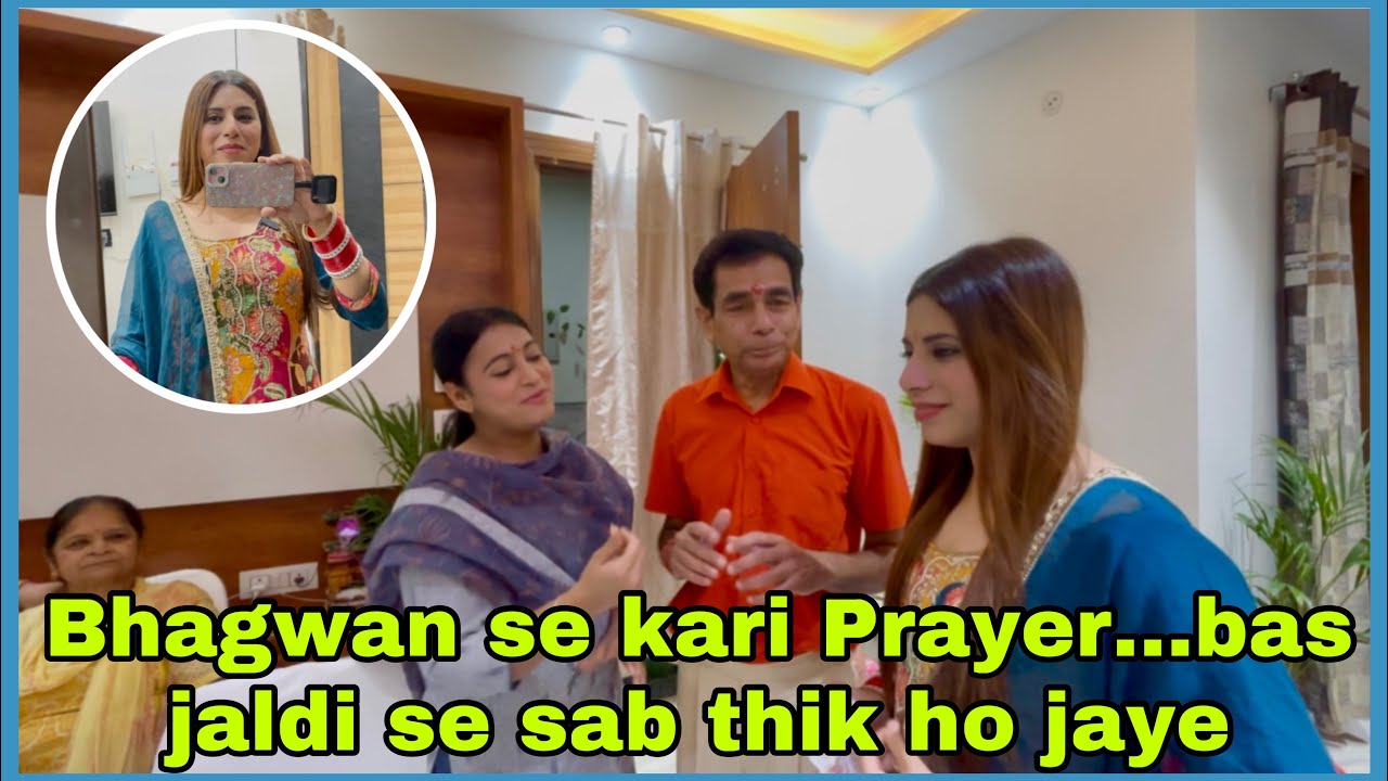 Bhagwan se kari Prayer…. Bas jaldi se sab thik ho jaye 🙏