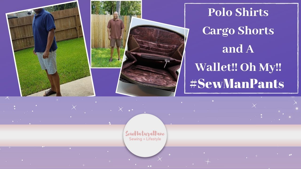 [335]Sewing Polo Shirts, Cargo Shorts AND a Wallet!!! #SewManPants