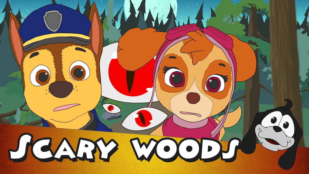 Scary woods | Kids songs | PAW patrol | Chase and Skye