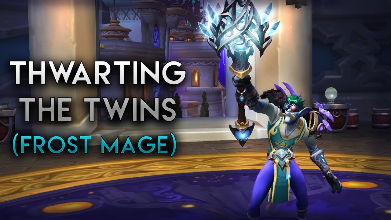 Thwarting the Twins Artifact Challenge (Frost Mage) | Legion Patch 7.2 |