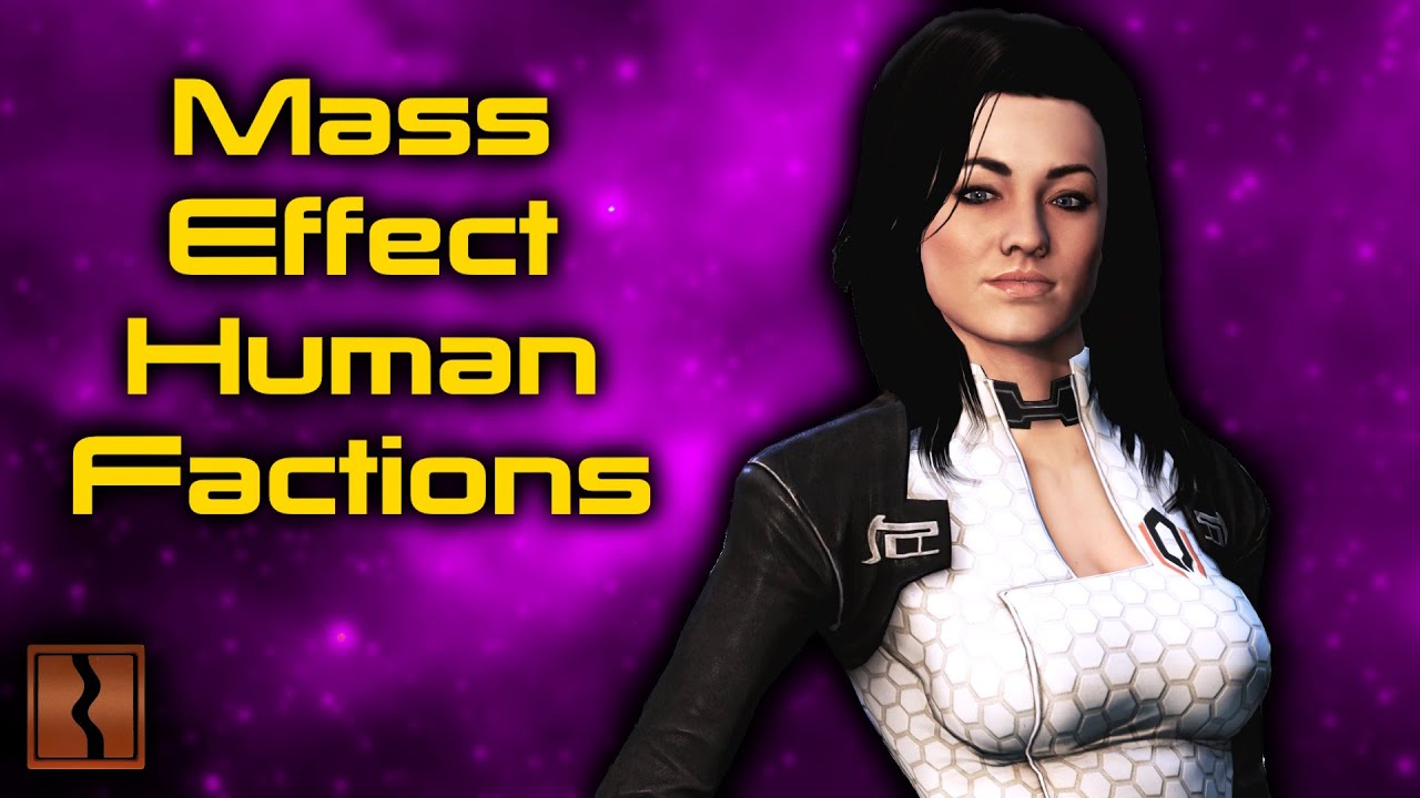 Mass Effect's Human Factions EXPLAINED
