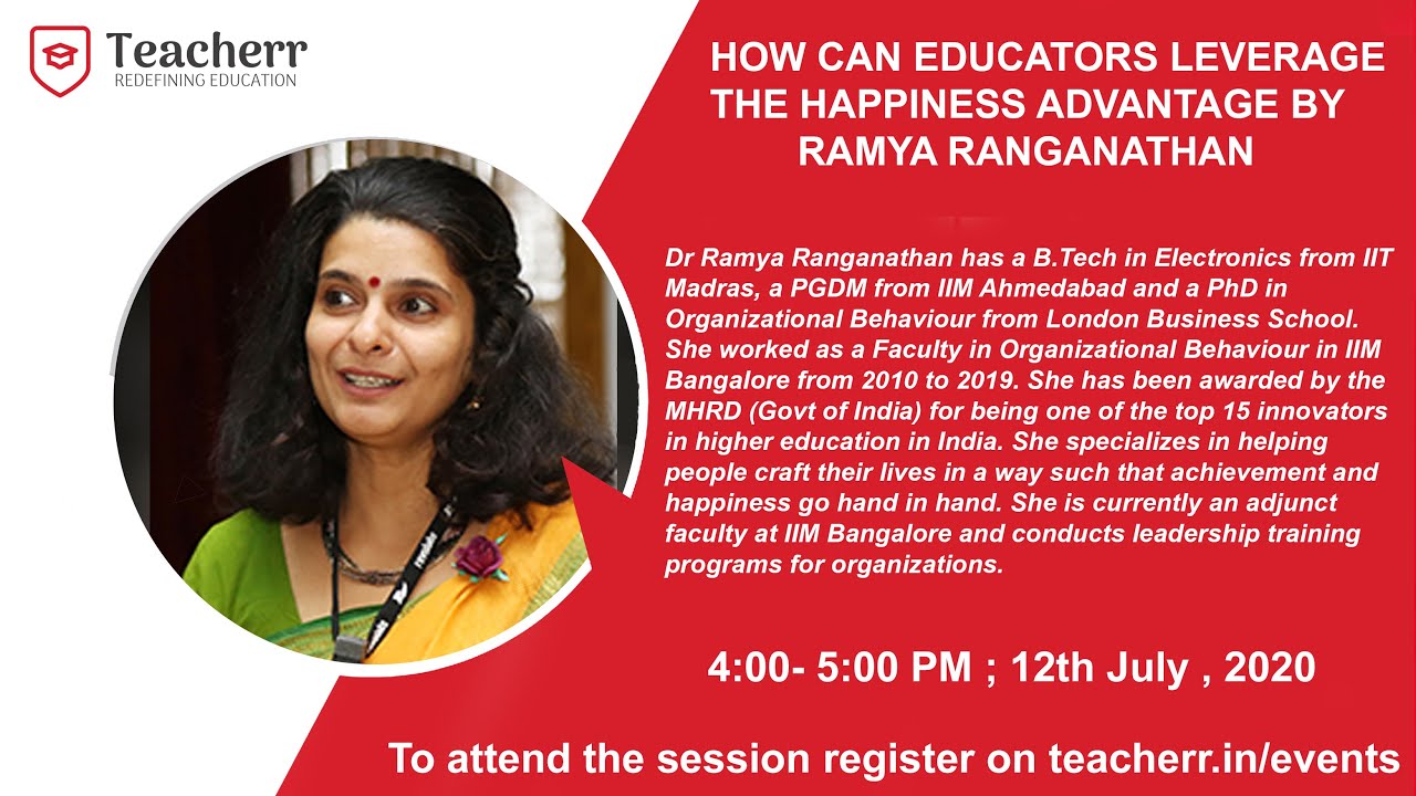 How can Educators leverage the Happiness Advantage by Dr. Ramya Ranganathan | Day 3 of the conclave
