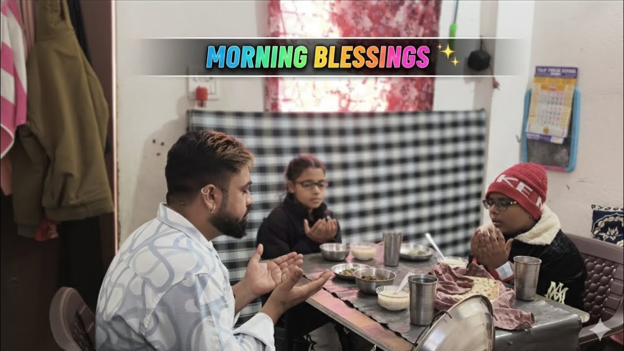 Morning Blessings 🤲 | आज की सुबह अल्लाह का शुक्र अदा किया ✨